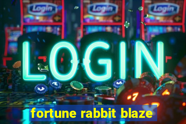 fortune rabbit blaze