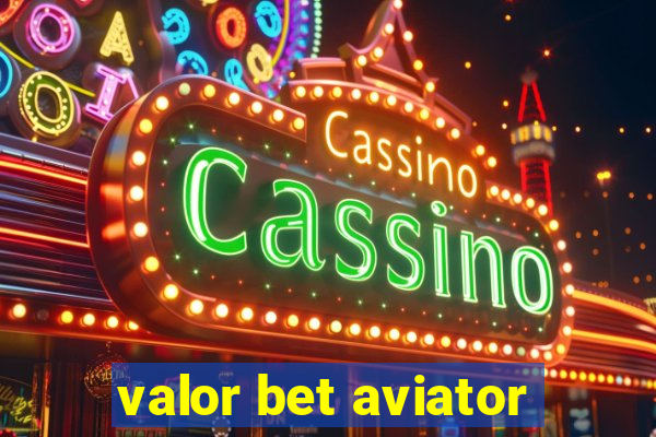 valor bet aviator