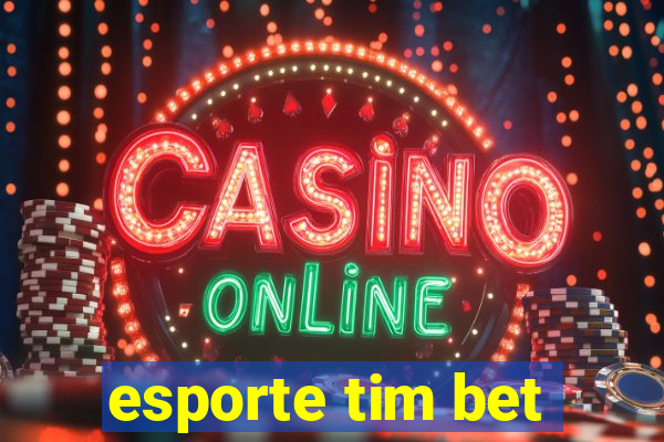 esporte tim bet