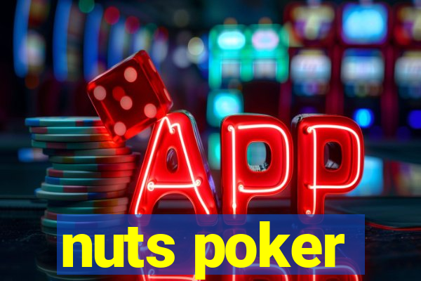 nuts poker