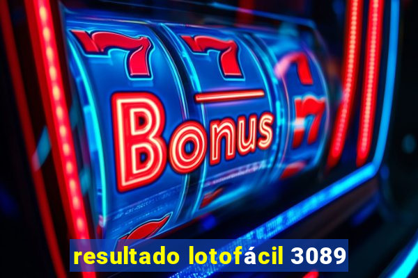 resultado lotofácil 3089