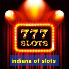 indiana of slots