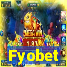 Fyobet