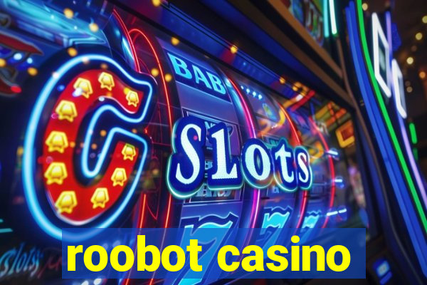 roobot casino