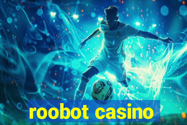 roobot casino