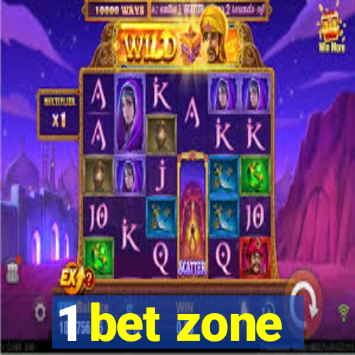 1 bet zone