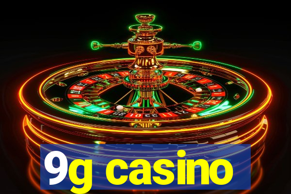 9g casino