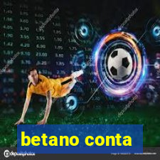 betano conta