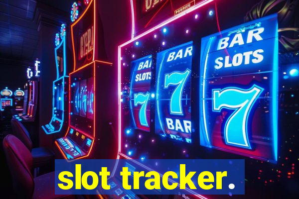 slot tracker.