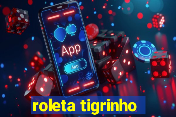 roleta tigrinho