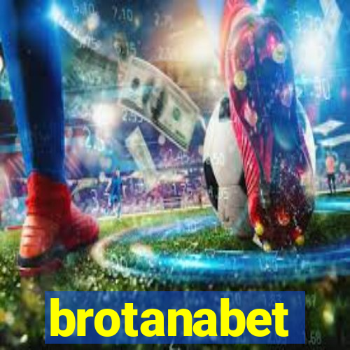 brotanabet