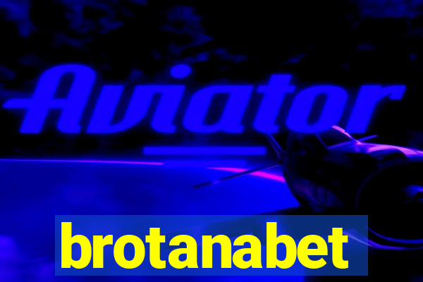 brotanabet