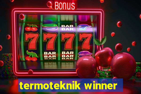 termoteknik winner