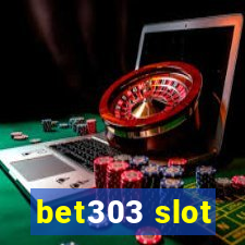 bet303 slot