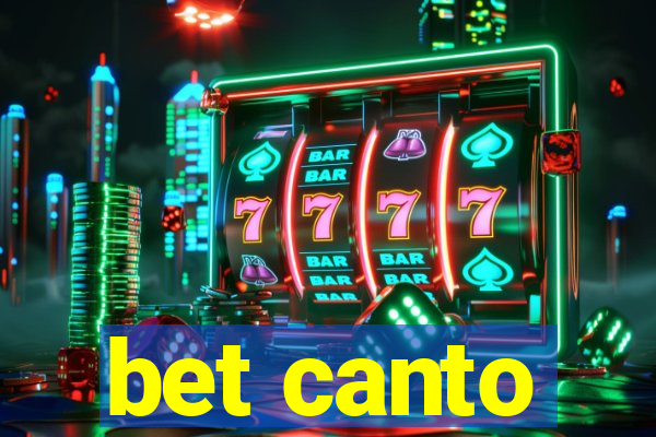 bet canto