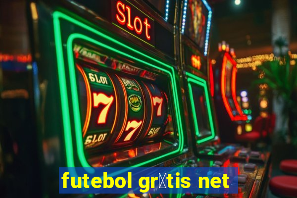 futebol gr谩tis net