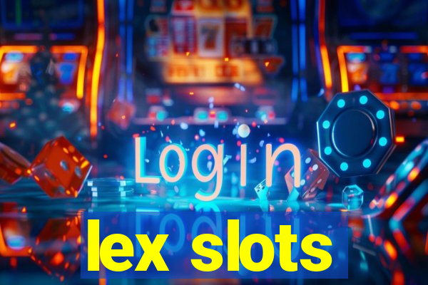 lex slots