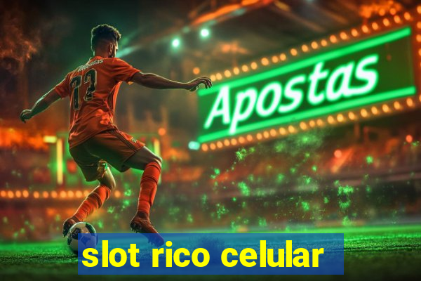 slot rico celular