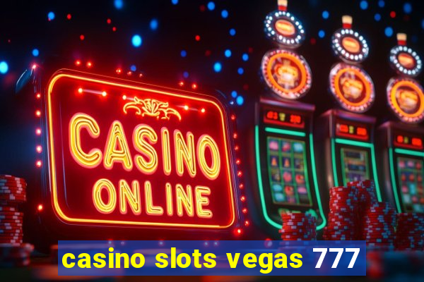 casino slots vegas 777