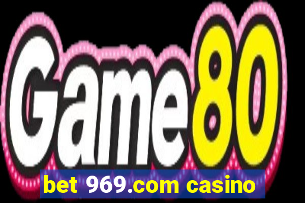 bet 969.com casino