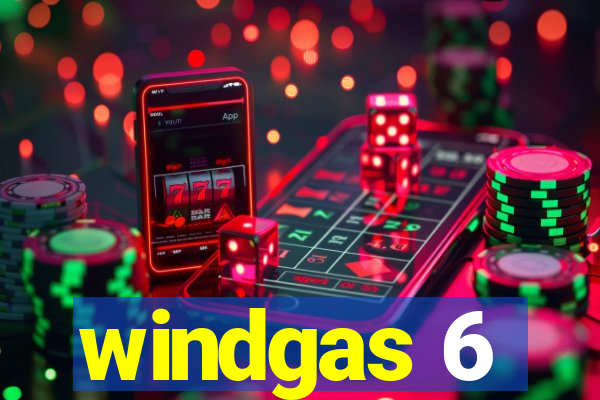 windgas 6