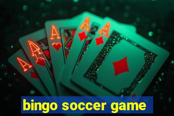 bingo soccer game