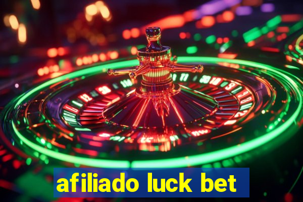 afiliado luck bet