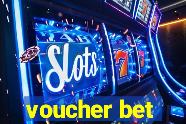 voucher bet