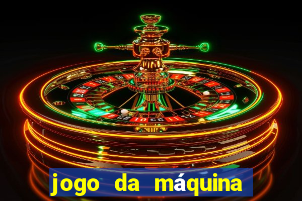 jogo da máquina ca?a níquel