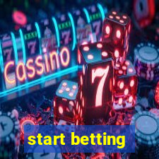 start betting