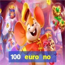 100 euro no deposit casino