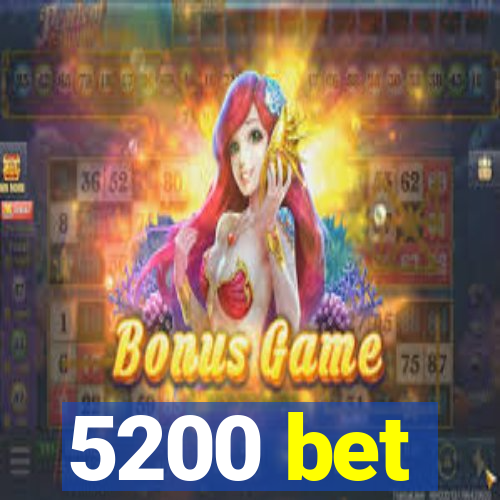 5200 bet