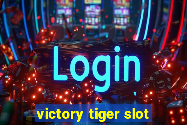 victory tiger slot