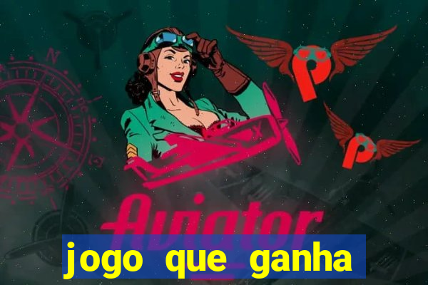 jogo que ganha dinheiro gr谩tis