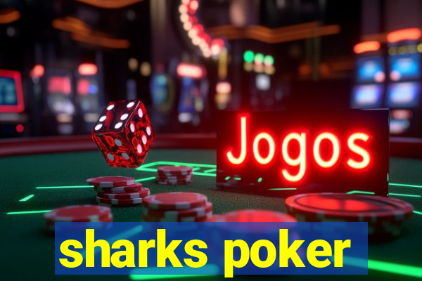 sharks poker