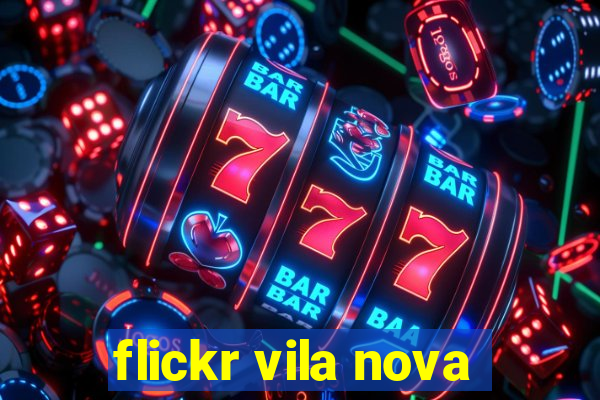 flickr vila nova