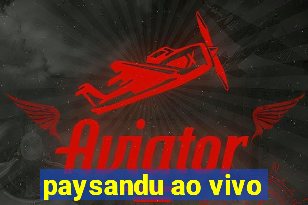 paysandu ao vivo