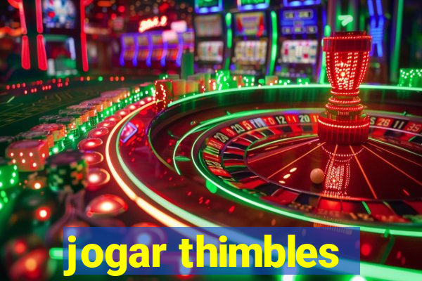 jogar thimbles