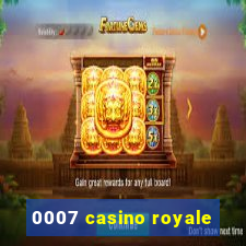 0007 casino royale