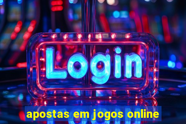 apostas em jogos online