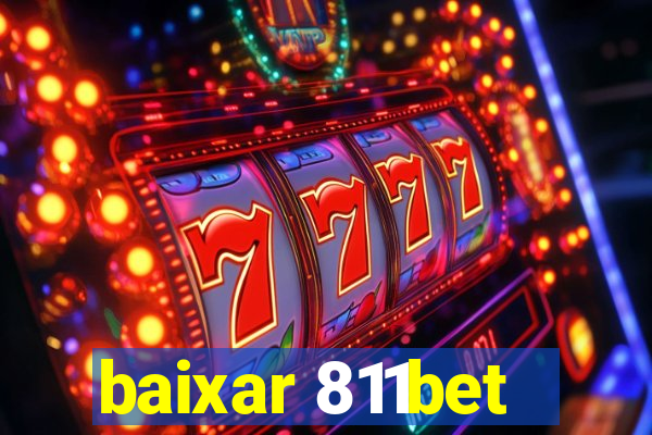 baixar 811bet