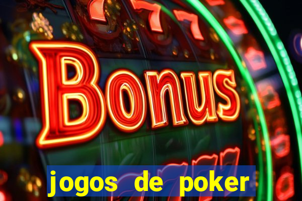 jogos de poker dinheiro real