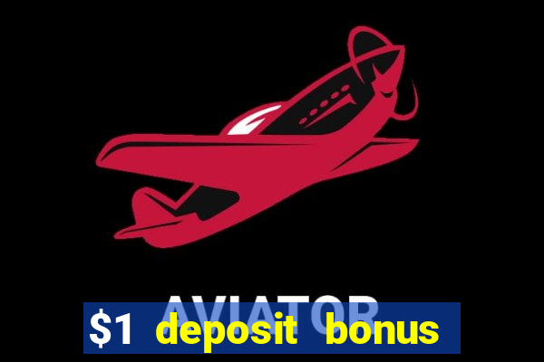 $1 deposit bonus casino canada