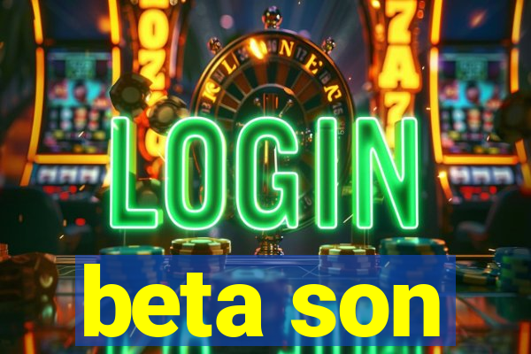 beta son