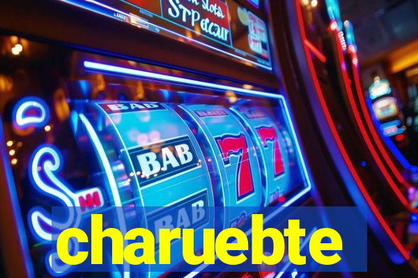 charuebte