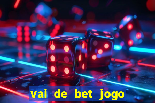 vai de bet jogo do gusttavo lima