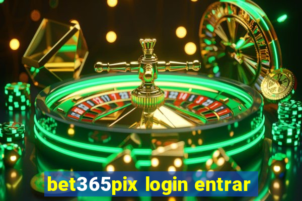 bet365pix login entrar