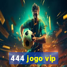 444 jogo vip