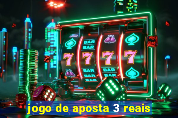 jogo de aposta 3 reais