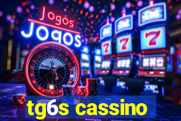 tg6s cassino